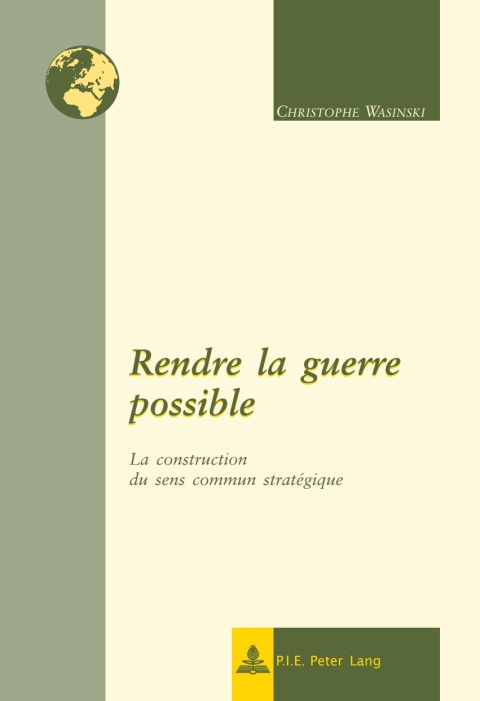 Cover image for book Rendre la guerre possible