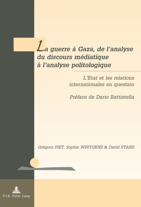 Cover image for book La guerre à Gaza, de l’analyse du discours médiatique à l’analyse politologique
