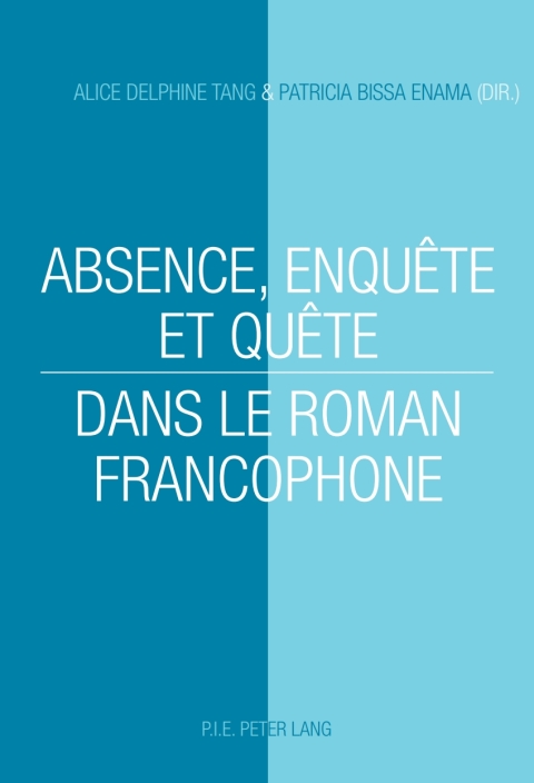 Cover image for book Absence, enquête et quête dans le roman francophone