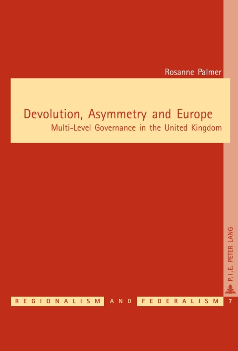 Cover image for book Devolution, Asymmetry and Europe