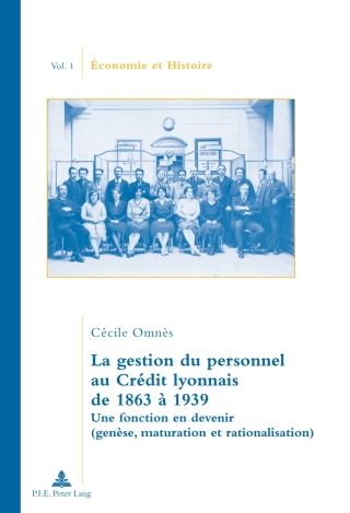 La gestion du personnel au Crédit lyonnais de 1863 à 1939
