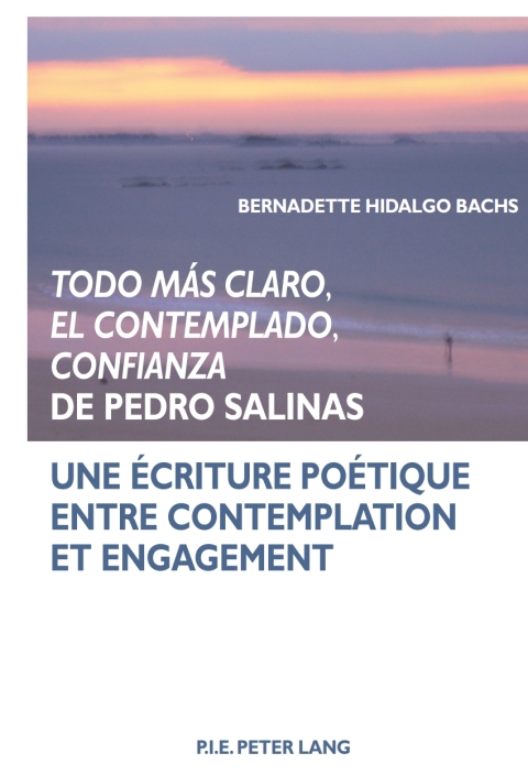 Cover image for book «Todo más claro, El Contemplado, Confianza»  de Pedro Salinas
