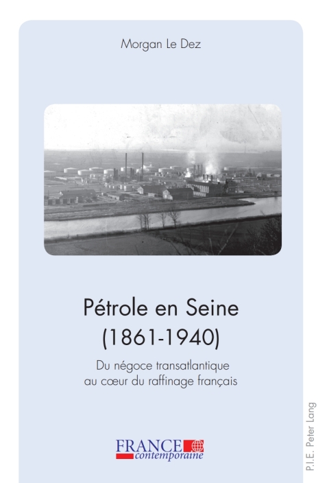 Cover image for book Pétrole en Seine (1861–1940)
