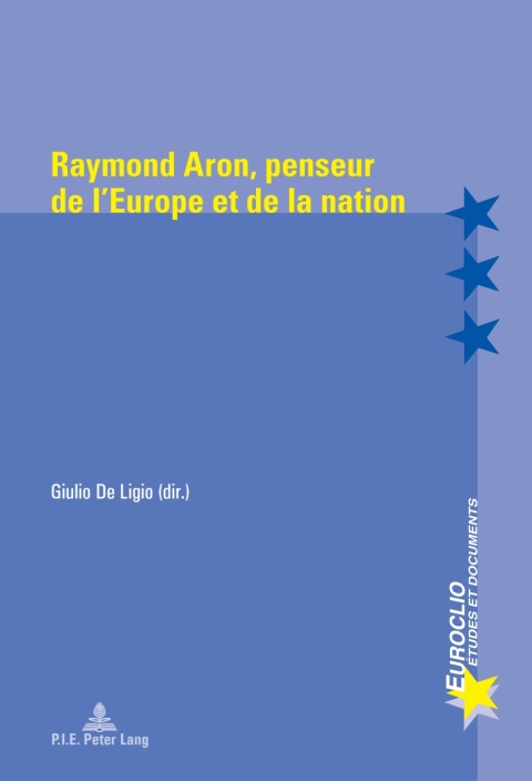 Cover image for book Raymond Aron, penseur de l’Europe et de la nation