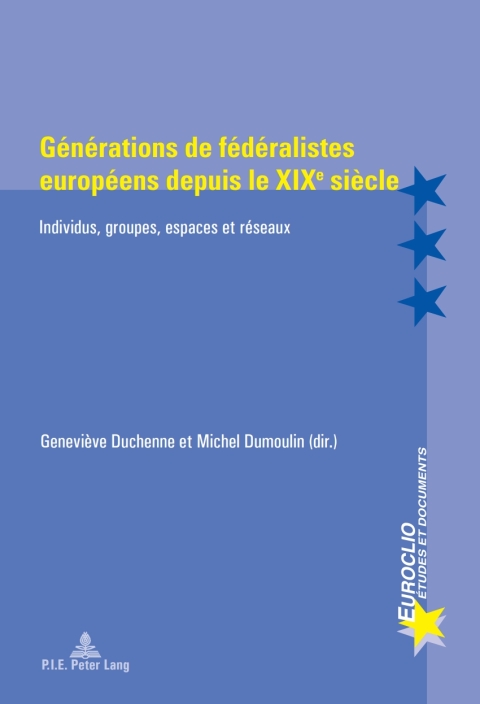 Cover image for book Générations de fédéralistes européens depuis le XIXe siècle