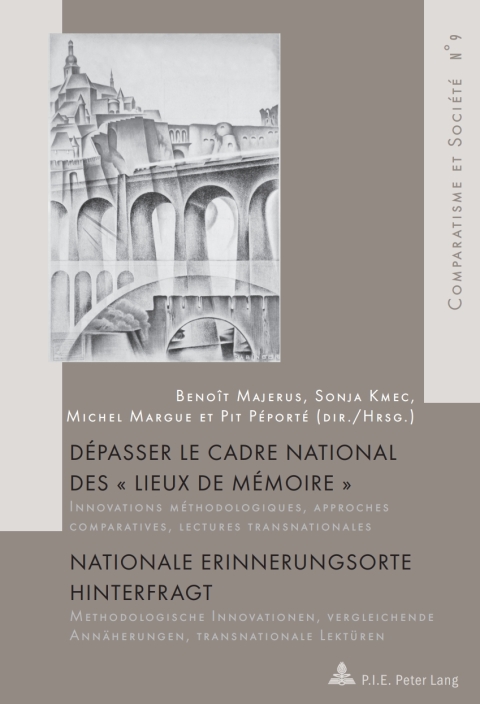 Cover image for book Dépasser le cadre national des « Lieux de mémoire » / Nationale Erinnerungsorte hinterfragt