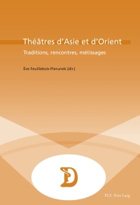 Cover image: Théâtres dAsie et dOrient 1st edition 9789052018478