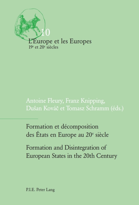 Cover image for book Formation et décomposition des États en Europe au 20e siècle / Formation and Disintegration of European States in the 20th Century
