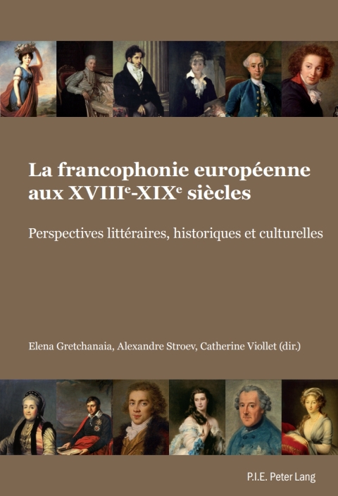 Cover image for book La francophonie européenne aux XVIIIe-XIXe siècles