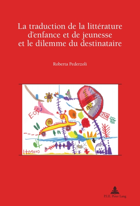 Cover image for book La traduction de la littérature d’enfance et de jeunesse et le dilemme du destinataire