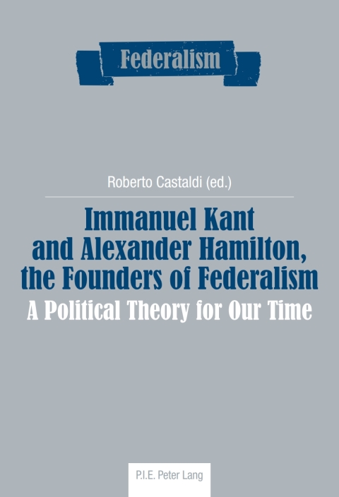 Cover image for book Immanuel Kant and Alexander Hamilton, the Founders of Federalism