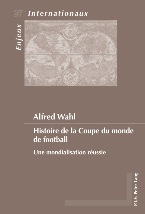 Cover image for book Histoire de la Coupe du monde de football