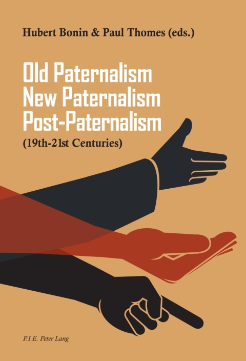 Cover image for book Old Paternalism, New Paternalism, Post-Paternalism