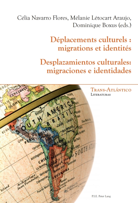 Cover image for book Déplacements culturels : migrations et identités - Desplazamientos culturales: migraciones e identidades