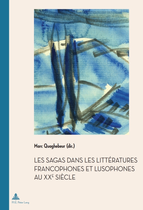 Cover image for book Les Sagas dans les littératures francophones et lusophones au XXe siècle