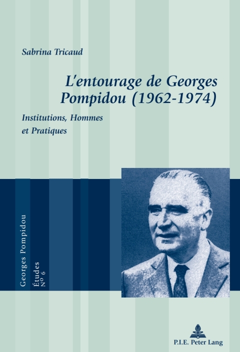 Cover image for book L’entourage de Georges Pompidou (1962–1974)