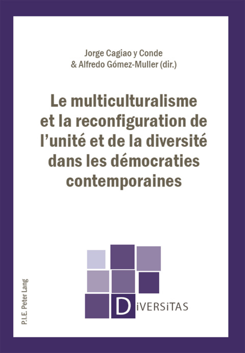 Cover image for book Le multiculturalisme et la reconfiguration de l’unité et de la diversité dans les démocraties contemporaines