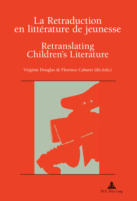 Cover image for book La Retraduction en littérature de jeunesse / Retranslating Children’s Literature