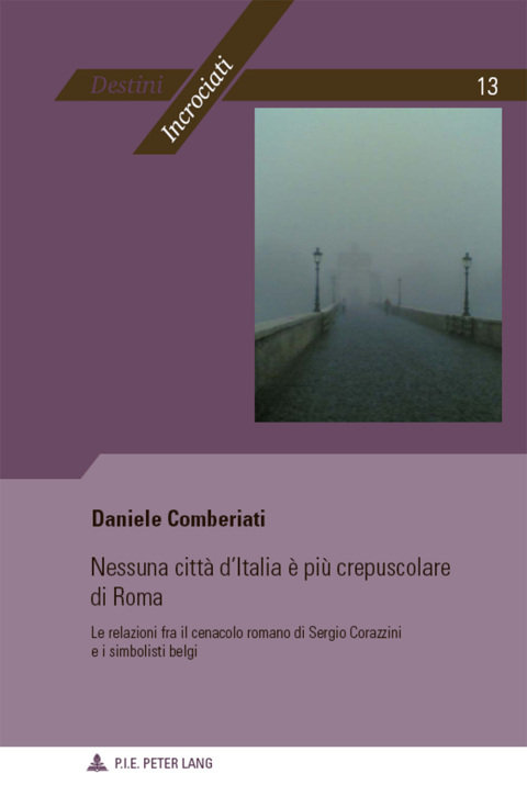 Cover image for book Nessuna città d’Italia è più crepuscolare di Roma