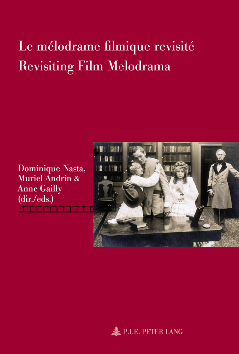 Cover image for book Le mélodrame filmique revisité / Revisiting Film Melodrama