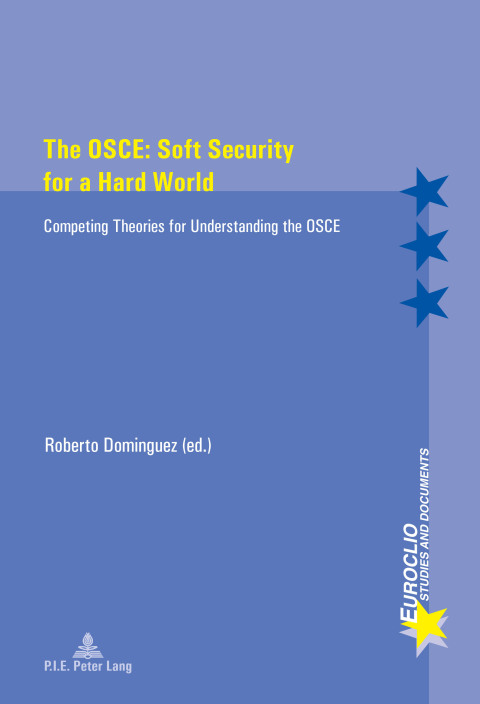 Cover image for book The OSCE: Soft Security for a Hard World