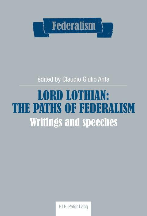 Cover image for book Lord Lothian: The Paths of Federalism