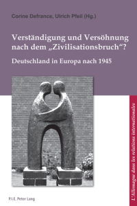 Titelbild: Verständigung und Versöhnung nach dem «Zivilisationsbruch»? 1st edition 9782875743343