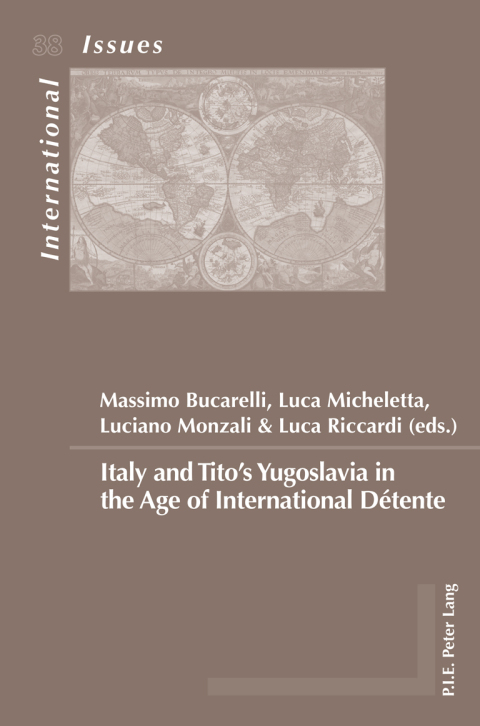 Cover image for book Italy and Tito’s Yugoslavia in the Age of International Détente