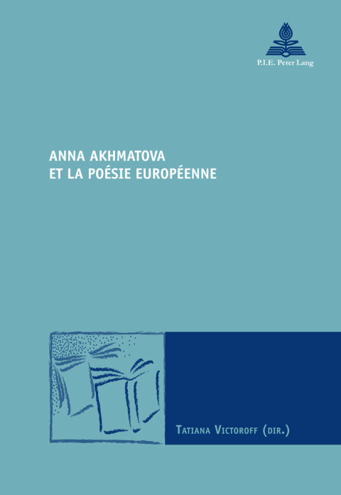 Cover image for book Anna Akhmatova et la poésie européenne