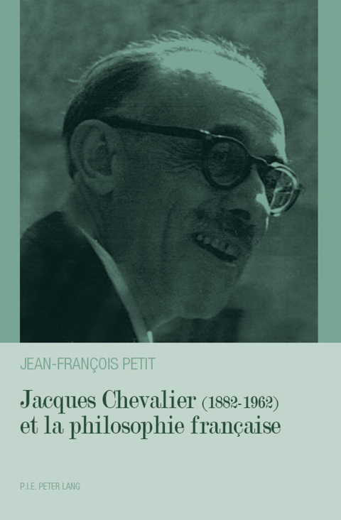 Cover image for book Jacques Chevalier (1882–1962) et la philosophie française