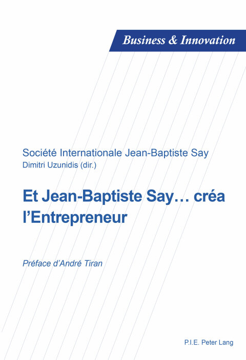 Cover image for book Et Jean-Baptiste Say… créa lEntrepreneur