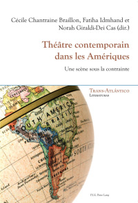 Cover image: Théâtre contemporain dans les Amériques 1st edition 9782875742506