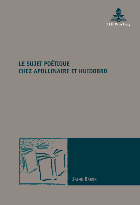 Cover image for book Le sujet poétique chez Apollinaire et Huidobro