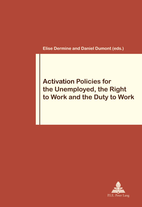 Cover image for book Activation Policies for the Unemployed, the Right to Work and the Duty to Work