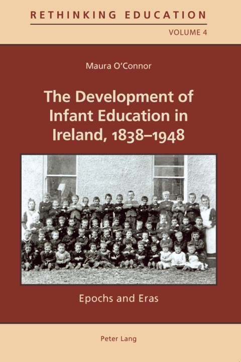 Cover image for book The Development of Infant Education in Ireland, 1838-1948