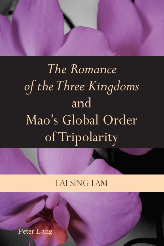 «The Romance of the Three Kingdoms» and Maos Global Order of Tripolarity