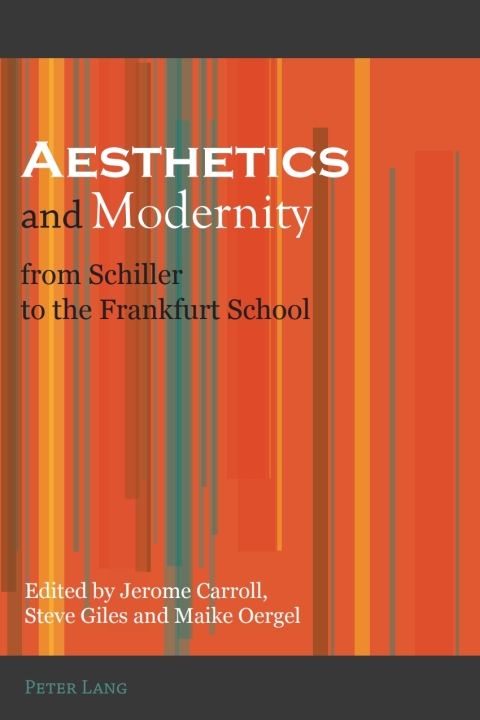 Cover image for book Aesthetics and Modernity from Schiller to the Frankfurt School