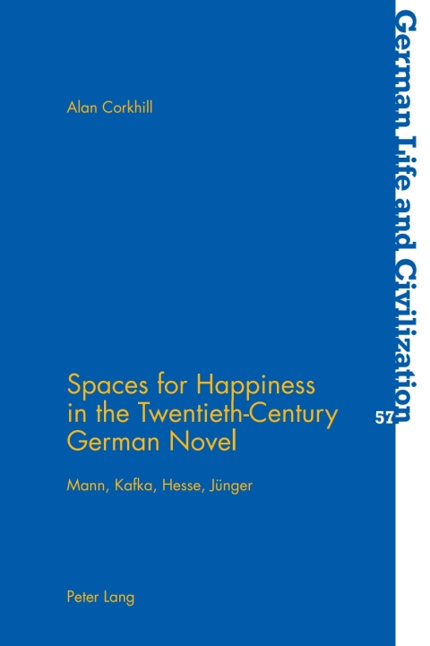 Cover image for book Spaces for Happiness in the Twentieth-Century German Novel