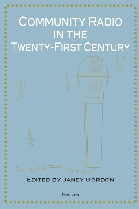 Cover image for book Community Radio in the Twenty-First Century