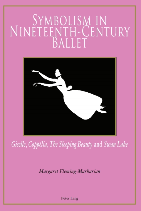 Cover image for book Symbolism in Nineteenth-Century Ballet