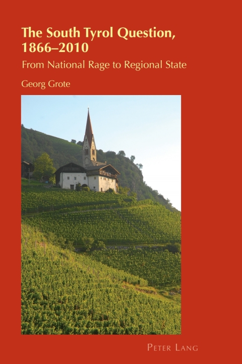 Cover image for book The South Tyrol Question, 1866–2010