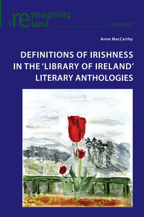 Cover image for book Definitions of Irishness in the ‘Library of Ireland’ Literary Anthologies