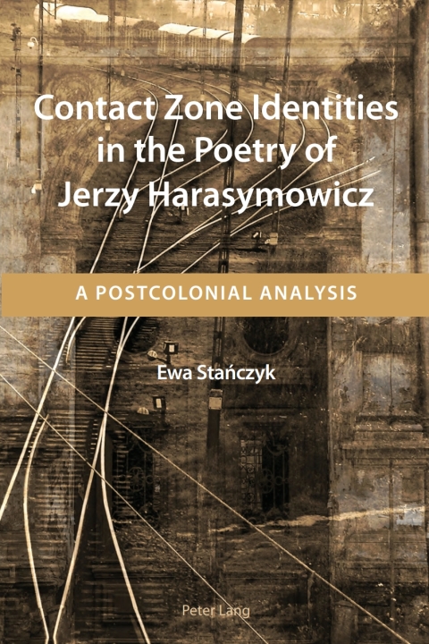 Cover image for book Contact Zone Identities in the Poetry of Jerzy Harasymowicz