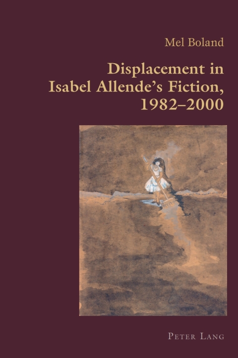 Cover image for book Displacement in Isabel Allende’s Fiction, 1982–2000