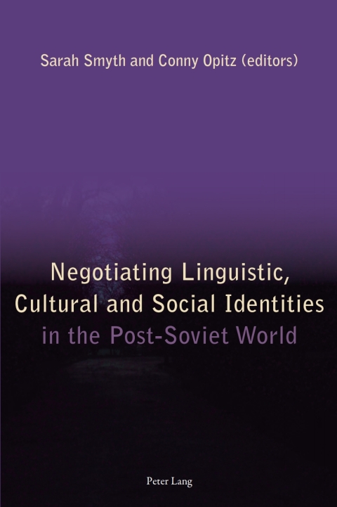 Cover image for book Negotiating Linguistic, Cultural and Social Identities in the Post-Soviet World