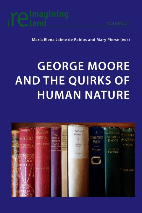 Cover image for book George Moore and the Quirks of Human Nature