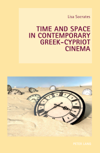Cover image: Time and Space in Contemporary Greek-Cypriot Cinema 1st edition 9783034309882