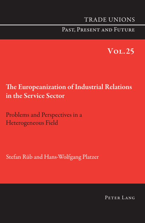 Cover image for book The Europeanization of Industrial Relations in the Service Sector