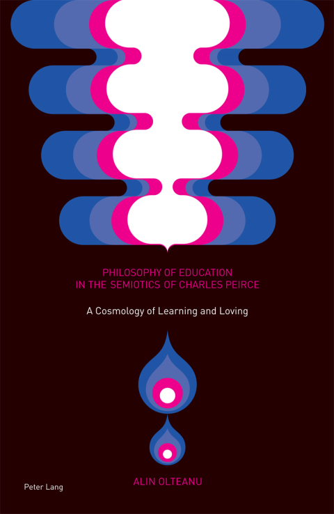 Cover image for book Philosophy of Education in the Semiotics of Charles Peirce