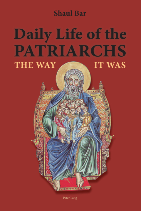Cover image for book Daily Life of the Patriarchs